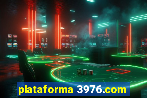 plataforma 3976.com